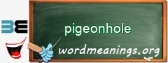 WordMeaning blackboard for pigeonhole